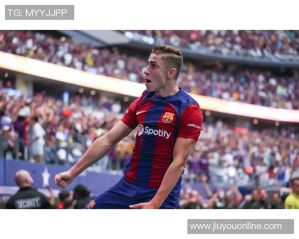 22岁费尔明本赛季表现抢眼7球4助攻身价或飙升至9000万